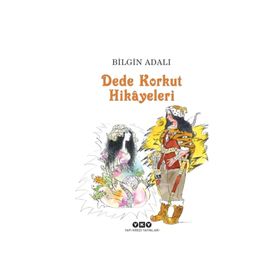 Dede Korkut Hikayeleri - Bilgin Adalı