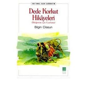 DEDE KORKUT HIKAYELERI - BILGIN CILASUN