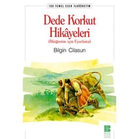DEDE KORKUT HIKAYELERI - BILGIN CILASUN
