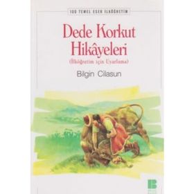 DEDE KORKUT HIKAYELERI - BILGIN CILASUN