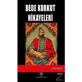 Dede Korkut Hikayeleri - Kolektif - Platanus Publishing