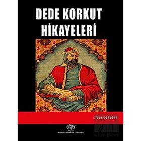 Dede Korkut Hikayeleri - Kolektif - Platanus Publishing