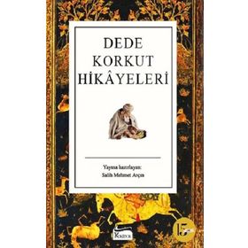 Dede Korkut Hikayeleri - Korkut Ata Dede Korkut