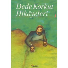 Dede Korkut Hikayeleri - Korkut Ata Dede Korkut