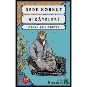 Dede Korkut Hikayeleri - Orhan Şaik Gökyay