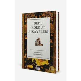 Dede Korkut Hikayeleri - Salih Mehmet Arçın