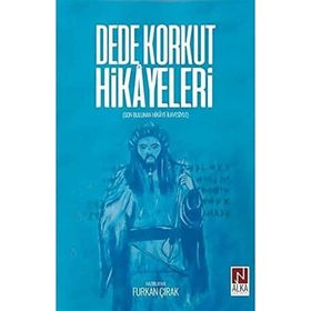 Dede Korkut Hikayeleri: Son Bulunan Hikaye İlavesiyle