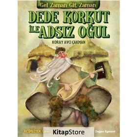 Dede Korkut İle Adsız Oğul - Koray Avcı Çakman