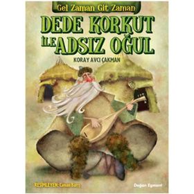 Dede Korkut İle Adsız Oğul - Koray Avcı Çakman