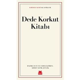 Dede Korkut Kitabı - Ahmet Şefik Şenlik