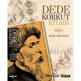 DEDE KORKUT KİTABI - BEKIR SAMI ÖZSOY