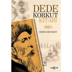 DEDE KORKUT KİTABI - BEKIR SAMI ÖZSOY