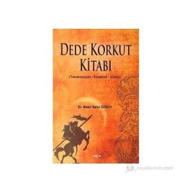DEDE KORKUT KİTABI - BEKIR SAMI ÖZSOY