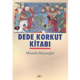 DEDE KORKUT KİTABI - DEDE KORKUT