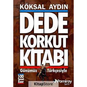 Dede Korkut Kitabı - Köksal Aydın
