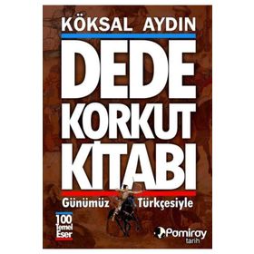 Dede Korkut Kitabı - Köksal Aydın