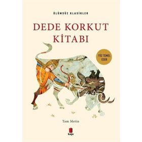 Dede Korkut Kitabı - Ölümsüz Klasikler