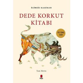Dede Korkut Kitabı - Ölümsüz Klasikler