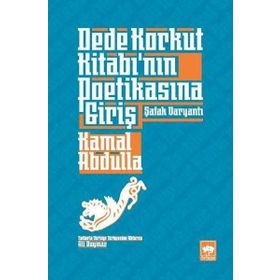 Dede Korkut Kitabının Poetikasına Giriş - Kamal Abdulla