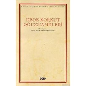 DEDE KORKUT OĞUZNAMELERİ - SEMIH TEZCAN;HENDRIK BOESCHOTEN
