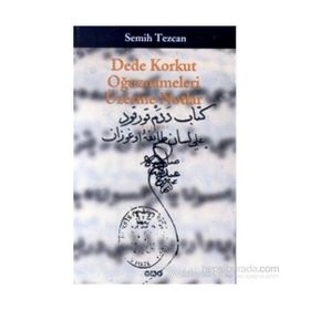 Dede Korkut Oğuznameleri Üzerine Notlar Semih Tezcan Yapı Kredi Yayınları