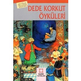 DEDE KORKUT ÖYKÜLERI - KORKUT ATA