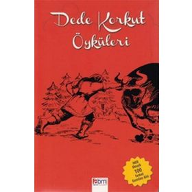 DEDE KORKUT ÖYKÜLERI - KORKUT ATA