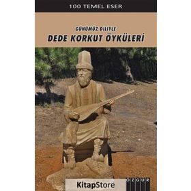 DEDE KORKUT ÖYKÜLERI - KORKUT ATA