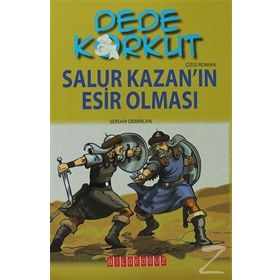 DEDE KORKUT - SALUR KAZAN'IN ESIR OLMASI - KOLEKTIF