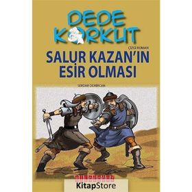 DEDE KORKUT - SALUR KAZAN'IN ESIR OLMASI - KOLEKTIF