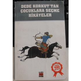 DEDE KORKUT'TAN ÇOCUKLARA SEÇME HIKÂYELER - ANONIM