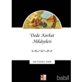 Dede Korkuttan Hikayeler - Dede Korkut