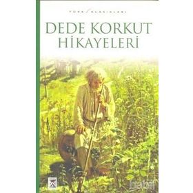 Dede Korkuttan Hikayeler - Dede Korkut