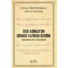 Dede Korkut'un Günbed Yazması Üzerine - Osman Fikri Sertkaya