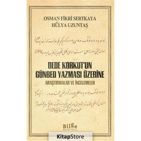Dede Korkut'un Günbed Yazması Üzerine - Osman Fikri Sertkaya