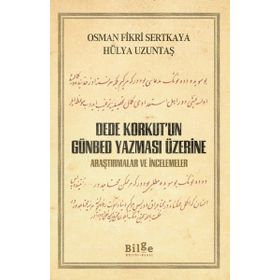 Dede Korkut'un Günbed Yazması Üzerine - Osman Fikri Sertkaya