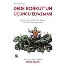 Dede Korkut'un Üçüncü Elyazması - Yusuf Azmun