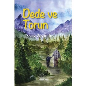 Dede ve Torun - Eyvaz Zeynalov