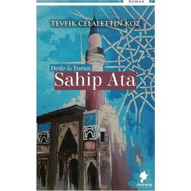 Dede ve Torun Sahip Ata - Tevfik Celalettin Koz
