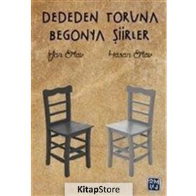 Dededen Toruna Begonya Şiirler - İrfan Ertav Hasan Ertav