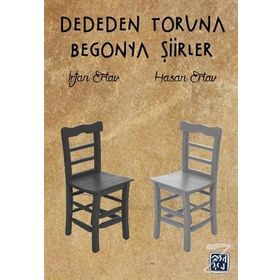 Dededen Toruna Begonya Şiirler - İrfan Ertav Hasan Ertav