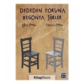 Dededen Toruna Begonya Şiirler - İrfan Ertav Hasan Ertav