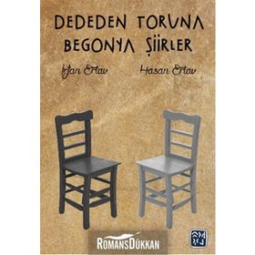 Dededen Toruna Begonya Şiirler - İrfan Ertav Hasan Ertav