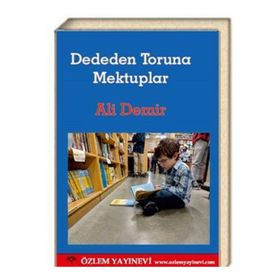 Dededen Toruna Mektuplar - Ali Demir