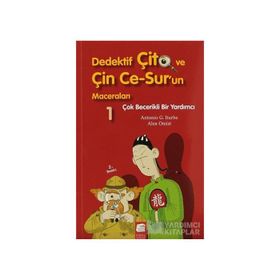 DEDEKTIF ÇİTO VE ÇİN CE-SUR'UN MACERALARI 1 - ÇOK BECERIKLI BIR YARDIMCI - ANTONIO G. ITURBE;ALEX OMIST