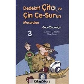 DEDEKTIF ÇİTO VE ÇİN CE-SUR'UN MACERALARI 3 - GECE ZİYARETÇİSİ - ANTONIO G. ITURBE;ALEX OMIST