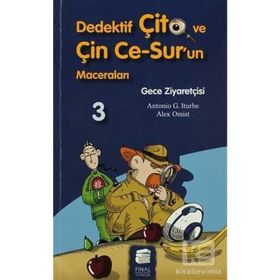 DEDEKTIF ÇİTO VE ÇİN CE-SUR'UN MACERALARI 3 - GECE ZİYARETÇİSİ - ANTONIO G. ITURBE;ALEX OMIST
