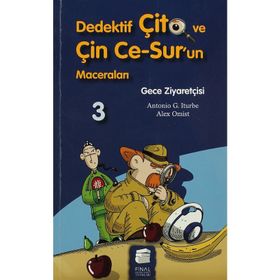 DEDEKTIF ÇİTO VE ÇİN CE-SUR'UN MACERALARI 3 - GECE ZİYARETÇİSİ - ANTONIO G. ITURBE;ALEX OMIST