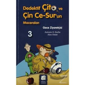 DEDEKTIF ÇİTO VE ÇİN CE-SUR'UN MACERALARI 3 - GECE ZİYARETÇİSİ - ANTONIO G. ITURBE;ALEX OMIST