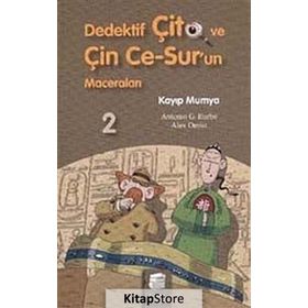 DEDEKTIF ÇİTO VE ÇİN CE-SUR'UN MACERALARI2 - KAYIP MUMYA - ANTONIO G. ITURBE;ALEX OMIST